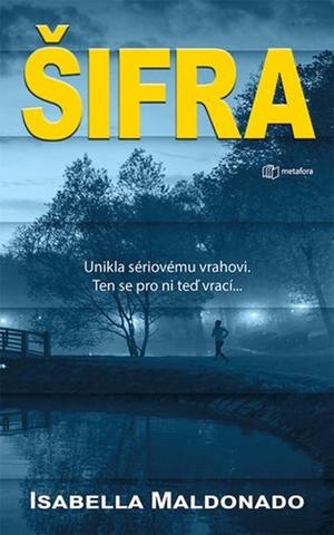 Kniha: Šifra - 1. vydanie - Isabella Maldonado