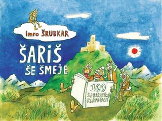 Kniha: Šariš še šmeje - 1. vydanie - Imro Šrubkar