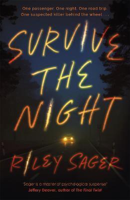 Kniha: Survive the Night - 1. vydanie - Riley Sager
