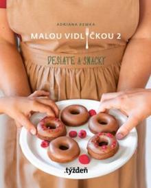 Kniha: Malou vidličkou 2: Desiate a snacky - Desiate a snacky - 1. vydanie - Adriana Kemka