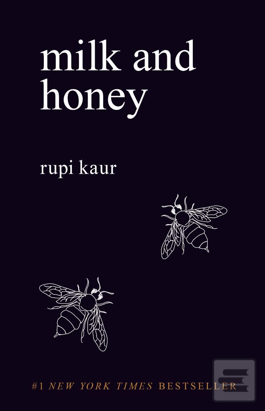 Kniha: Milk and Honey - 1. vydanie - Rupi Kaur