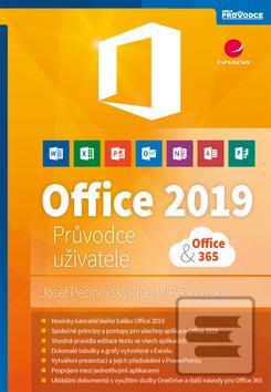 Kniha: Office 2019 - Průvodce uživatele - 1. vydanie - Josef Pecinovský, Rudolf Pecinovský