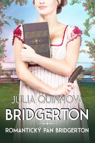 Kniha: Bridgertonovci 4: Romantický pán Bridgerton - Julia Quinn