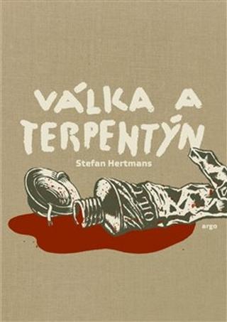 Kniha : Válka a terpentýn