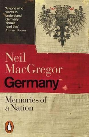 Kniha: Germany - Memories of a Nation - 1. vydanie - Neil MacGregor