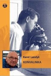 Kniha: Konvalinka - Karel Landyš