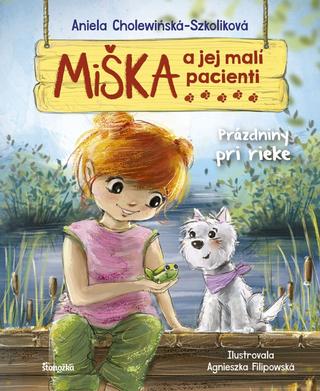 Kniha: Miška a jej malí pacienti 12: Prázdniny pri rieke - 1. vydanie - Aniela Cholewinska-Szkoliková