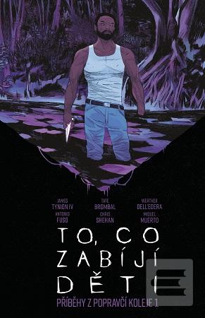 To, co zabíjí děti (James Tynion IV)