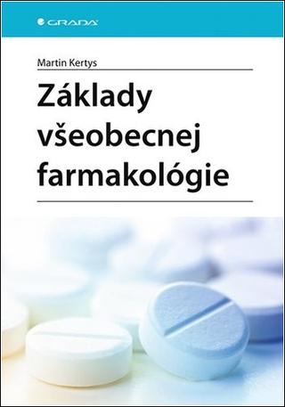 Kniha: Základy všeobecnej farmakológie - Martin Kertys