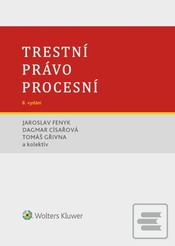 Trestní právo procesní (Jaroslav Fenyk; Dagmar Císařová; Tomáš Gřivna)