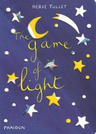 Kniha: Game of Light - Hervé Tullet