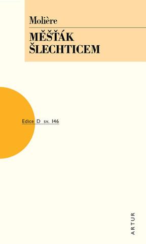 Kniha: Měšťák šlechticem - svazek 146 - 1. vydanie - Jean-Baptiste P. Moliére