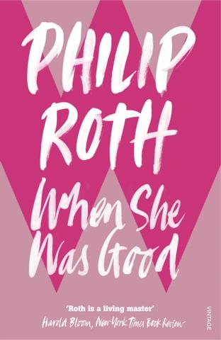 Kniha: When She Was Good - Philip Roth