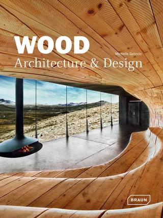 Kniha: Wood: Architecture&Design - Michelle Galindo