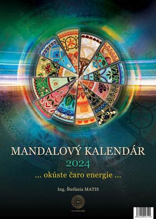 Doplnk. tovar: Mandalový kalendár 2024 - nástenný - 1. vydanie - Štefánia Matis
