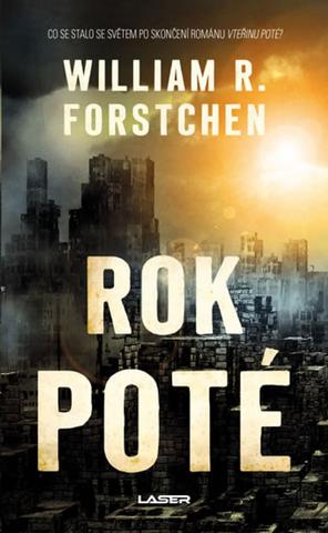 Kniha: Rok poté - 1. vydanie - William R. Forstchen