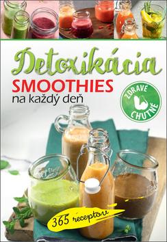 Kniha: Smoothies na každý deň Detoxikácia - 365 receptov