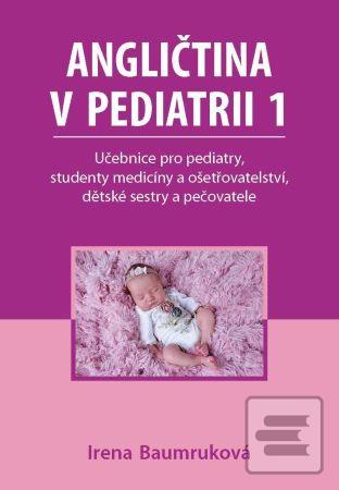 Angličtina v pediatrii 1 (Irena Baumruková)