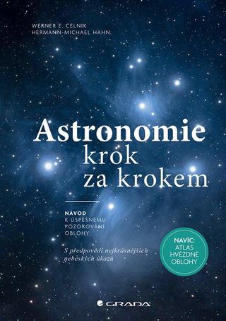 Kniha: Astronomie krok za krokem - 1. vydanie - Werner E. Celnik; Hermann-Michael Hahn