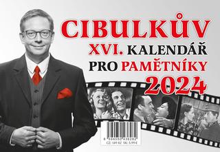 Kalendár, diár: Cibulkův kalendář pro pamětníky 2024 - V pořadí už 16. Cibulkův kalendář pro pamětníky - 1. vydanie - Aleš Cibulka