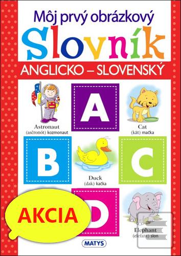 Kniha: Môj prvý obrazkový slovník - Anglicko-slovenský