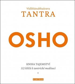 Kniha: Vidžňánabhairava Tantra - Kniha tajemství - 1. vydanie - Osho