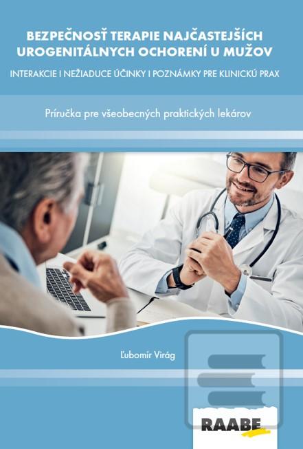Kniha: Bezpečnosť terapie najčastejších urogenitálnych ochorení u mužov - Príručka pre všeobecných praktických lekárov - 1. vydanie - PharmDr. Ľubomír Virág, PhD.