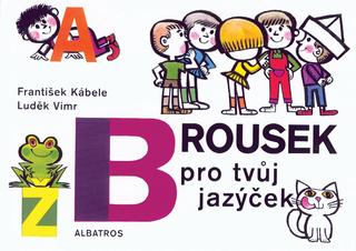 Kniha: Brousek pro tvůj jazýček - 12. vydanie - František Kábele