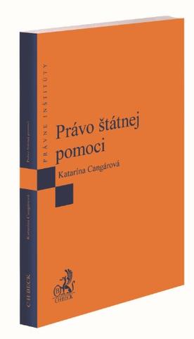 Kniha: Právo štátnej pomoci - Katarína Cangárová