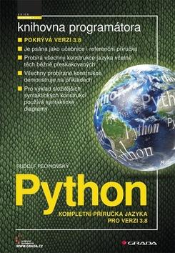 Kniha: Python - Kompletní příručka jazyka pro verzi 3.8 - 1. vydanie - Rudolf Pecinovský