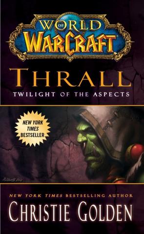 Kniha: Thrall Twilight of the Aspects - Christie Golden