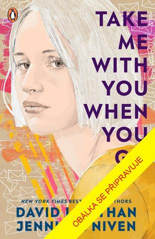 Kniha: Až půjdeš, vezmi mě s sebou - 1. vydanie - David Levithan,  Jennifer Nivenová