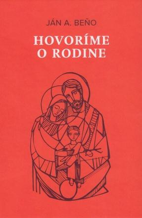 Kniha: Hovoríme o rodine (4. vydanie) - Štvrté revidované vydanie - Ján Augustín Beňo