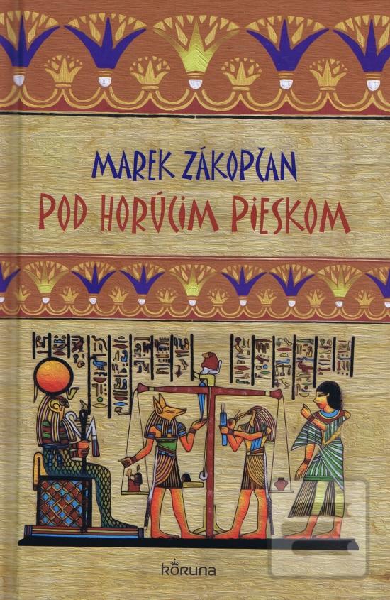 Kniha: Pod horúcim pieskom - Marek Zákopčan