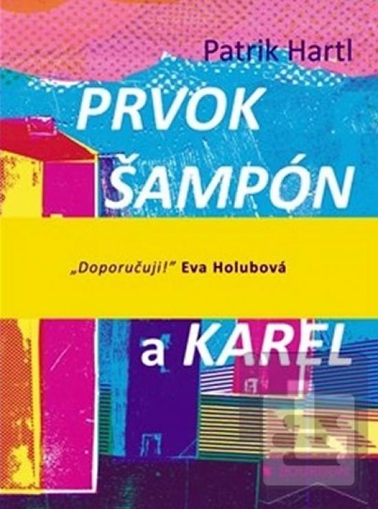 Prvok Šampón Tečka a Karel Eva Holubová doporučuje ...