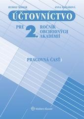 Kniha: Účtovníctvo pre 2. ročník OA - pracovná časť, 13. prepracované vydanie - Anna Šlosárová, Rudolf Šlosár