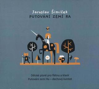 CD: Putování zemí Ra - CD - 1. vydanie - Jaroslav Šimíček