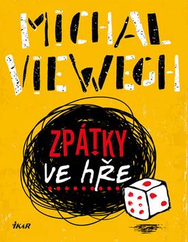 Kniha: Zpátky ve hře - 2. vydanie - Michal Viewegh