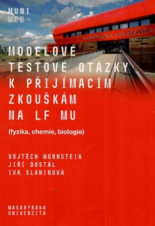 Kniha: Modelové testové otázky k přijímacím zkouškám na LF MU - (fyzika, chemie, biologie) - Vojtěch Mornstein