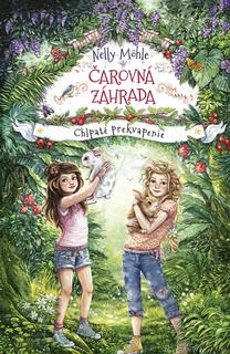Kniha: Čarovná záhrada 3: Chlpaté prekvapenie - 1. vydanie - Nelly Möhle, Eva Schöffmann-Davidov