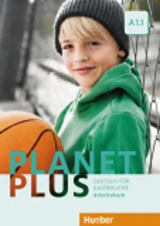 Kniha: Planet Plus A1.1: Arbeitsbuch - 1. vydanie - Stefan Zweig
