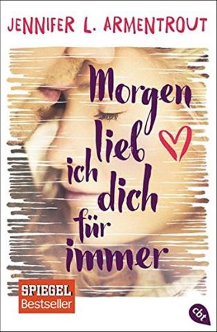 Kniha: Morgen lieb ich dich für immer  - 1. vydanie - Jennifer L. Armentrout, J. Lynn