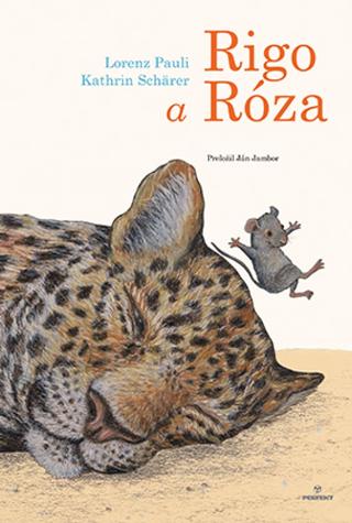 Kniha: Rigo a Róza - 1. vydanie - Lorenz Pauli
