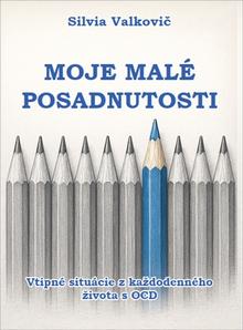 Kniha: Moje malé posadnutosti - Vtipné situácie z každodenného života s OCD - Silvia Valkovič