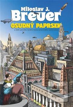 Osudný paprsek a další p… (Miloslav J. Breuer)