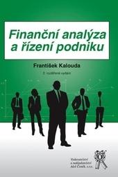 Kniha: Finanční analýza a řízení podniku, 2. rozšířené vydání - František Kalouda