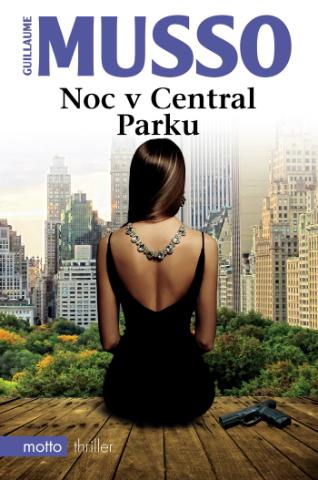 Kniha: Noc v Central Parku - Thriller - 1. vydanie - Guillaume Musso