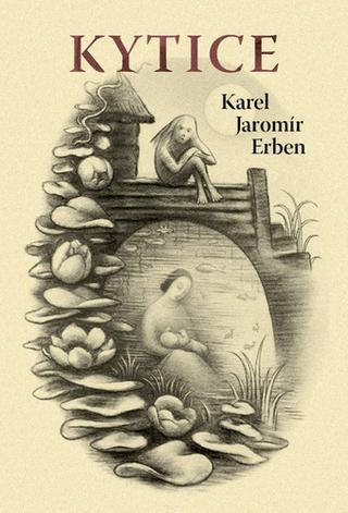 Kniha: Kytice - 1. vydanie - Karel Jaromír Erben