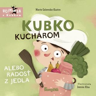 Leporelo: Kubko kuchárom alebo radosť z jedla - 1. vydanie - Marta Galewska-Kustra