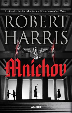 Kniha: Mnichov - 1. vydanie - Robert Harris